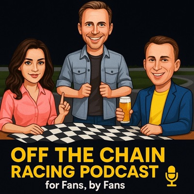Off the Chain! Racing Podcast Off the Chain! Racing Podcast
