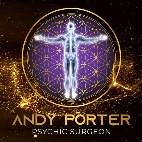 Artwork for Andy Porter Psychic Surgeon Podcast