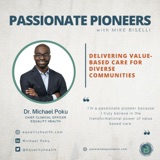Delivering Value-Based Care for Diverse Communities with Dr. Michael Poku