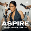 Aspire with Emma Grede - Emma Grede | Audacy