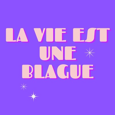 La Vie Est Une Blague (LVEUB)