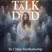 We Talk To The Dead By Chloe Mediumship