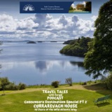 Connemara Destination Special Part 2 Currarevagh House