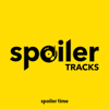 Spoiler Tracks - Spoiler Time