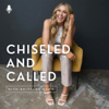 Chiseled and Called - Brittany Dawn Nelson