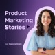 Product Marketing Stories : Conseils | Carrière | Growth | Framework | Stratégie marketing | Tools | Tech