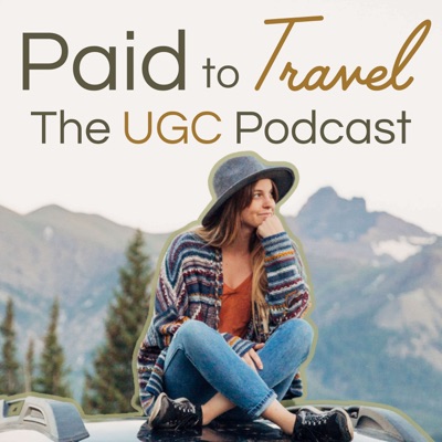 Paid To Travel: The UGC Podcast Paid To Travel: The UGC Podcast