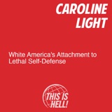 White America's Attachment to Lethal Self-Defense / Caroline Light