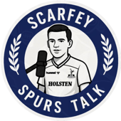 Scarfey Spurs Talk Podcast