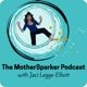 The MotherSparker podcast