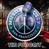 Music City San Francisco: The Podcast