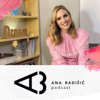 Ana Radišić Podcast - Ana Radišić