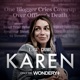 Introducing: KAREN: THE RETRIAL
