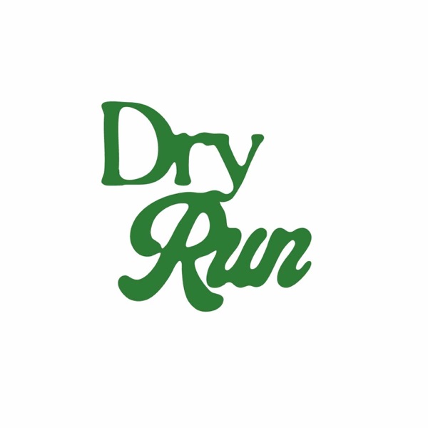 Dry Run