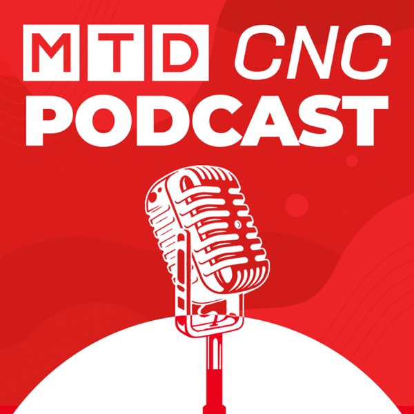 MTDCNC Podcast - Manufacturing Technology Image