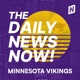 Minnesota Vikings News Today | 2 Min News | The Daily News Now!