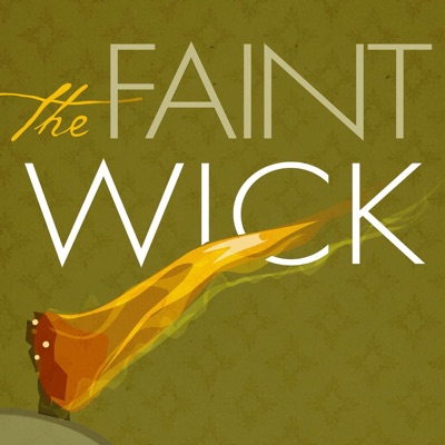 The Faint Wick