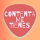 Contenta me tienes