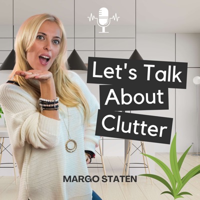 Let's Talk About Clutter