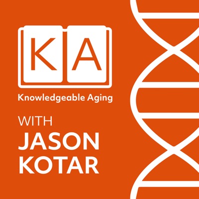 Knowledgeable Aging Podcast