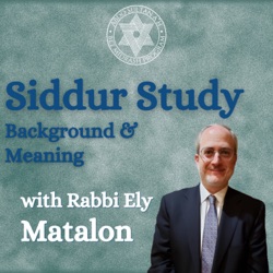 Siddur Study with Rabbi Ely Matalon, The Amida