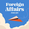Foreign Affairs Podcast - Lauren Hamilton