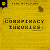 Conspiracy Theories - Spotify Studios