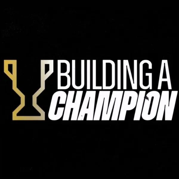 Building a Champion