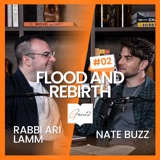 Gen 12: Nate Buzz and Ari Lamm talk Genesis | Ep 2: Flood and Rebirth