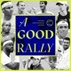 A Good Rally