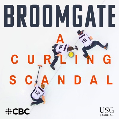 Broomgate: A Curling Scandal:CBC