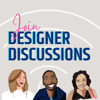 Designer Discussions : Design Remodeling Marketing - Mirjam Lippuner, Jason Lockhart, Maria Design Appy