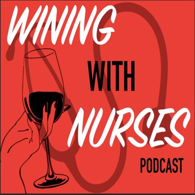 Wining With Nurses