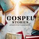 Gospel Stories