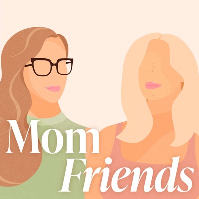 Mom Friends