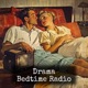 Drama - Bedtime Radio