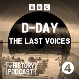 D-Day: The Last Voices: 5. The Road to Liberation