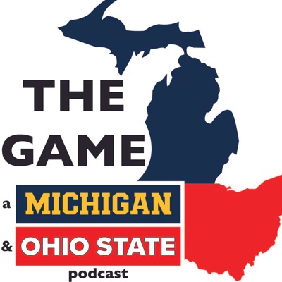 The Game: A Michigan & Ohio State Podcast