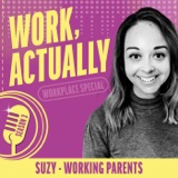 WORKPLACE SPECIAL: Working Parents - Suzy Hunt