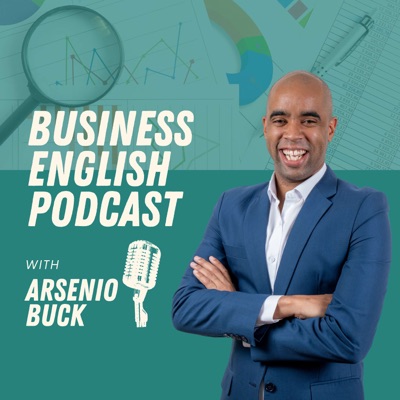 Arsenio's Business English Podcast | Season 9: Episode 37 | Dealing with THESE Workplace Dilemmas