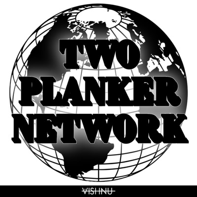 Two Planker Network Two Planker Network