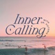Inner Calling with Dr. Victoria: Come home to your truest Self