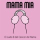 Mama Mía - El podcast sobre cáncer de mama