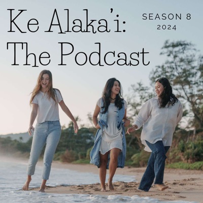 Ke Alaka'i: The Podcast