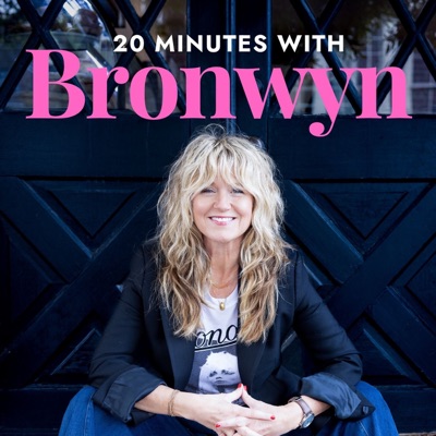 20 Minutes with Bronwyn 20 Minutes with Bronwyn