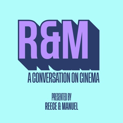 R&M: A Conversation On Cinema