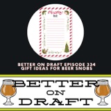 Gift Ideas for Beer Snobs | Better on Draft 334
