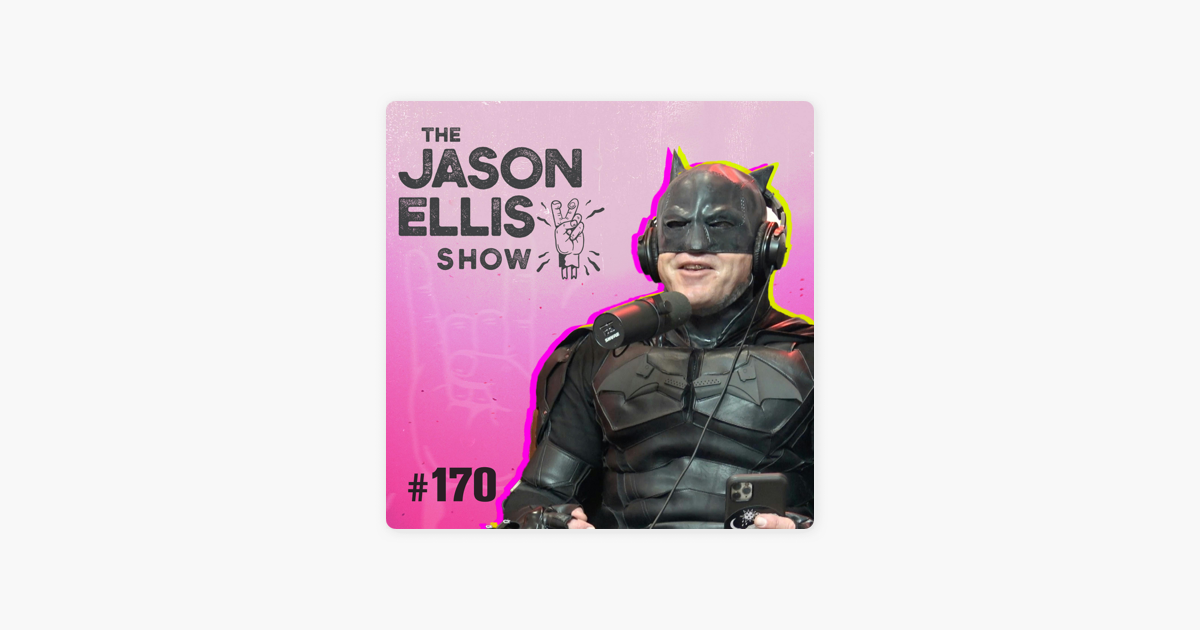 ‎The Jason Ellis Show: Batman Has CTE on Apple Podcasts