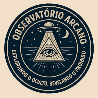 Frequência Arcana – Um podcast do Observatório Arcano Frequência Arcana – Um podcast do Observatório Arcano
