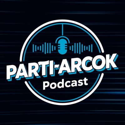 Parti-Arcok Podcast Parti-Arcok Podcast